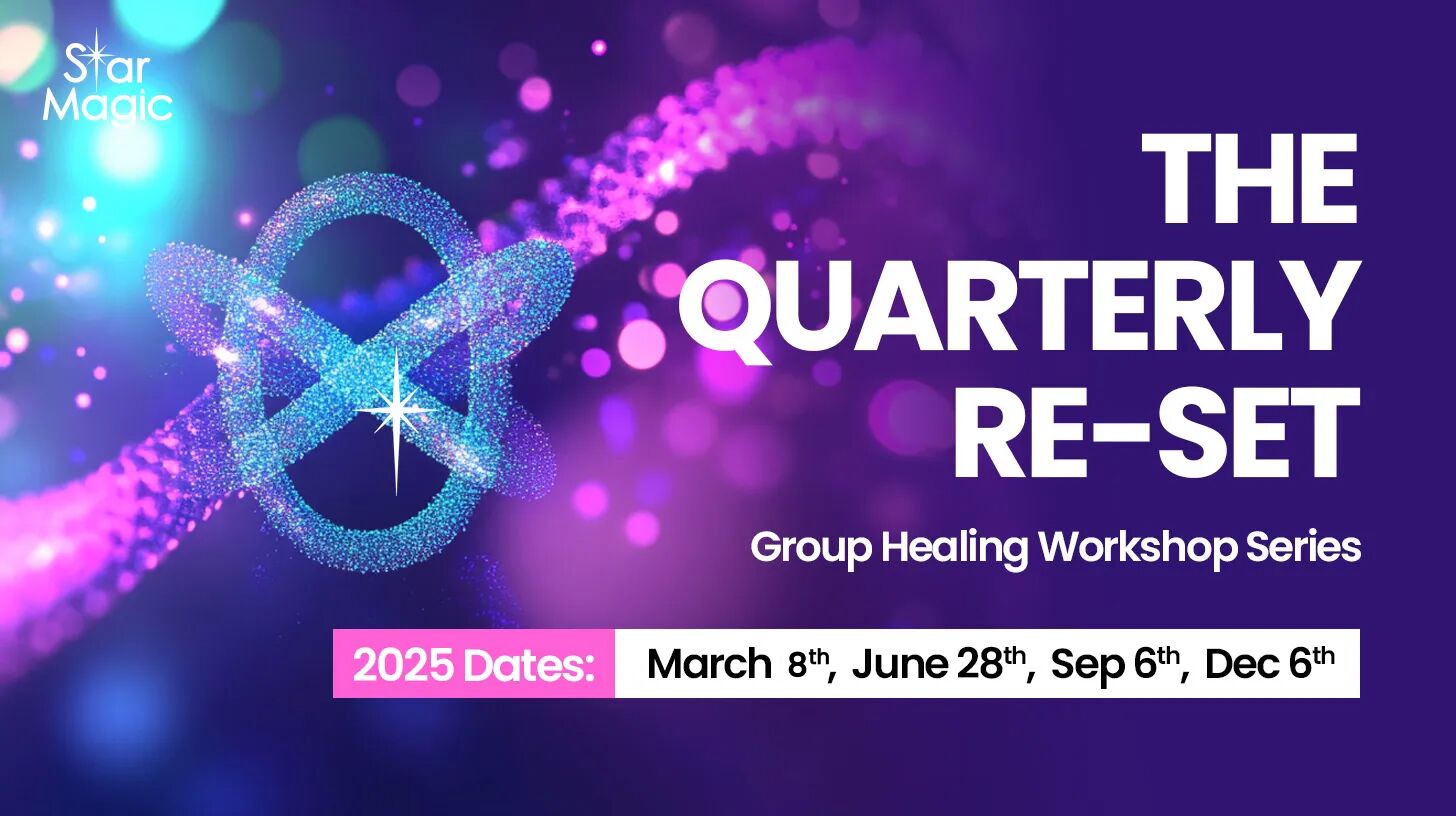 The Ultimate Quarterly Reset - Star Magic Healing