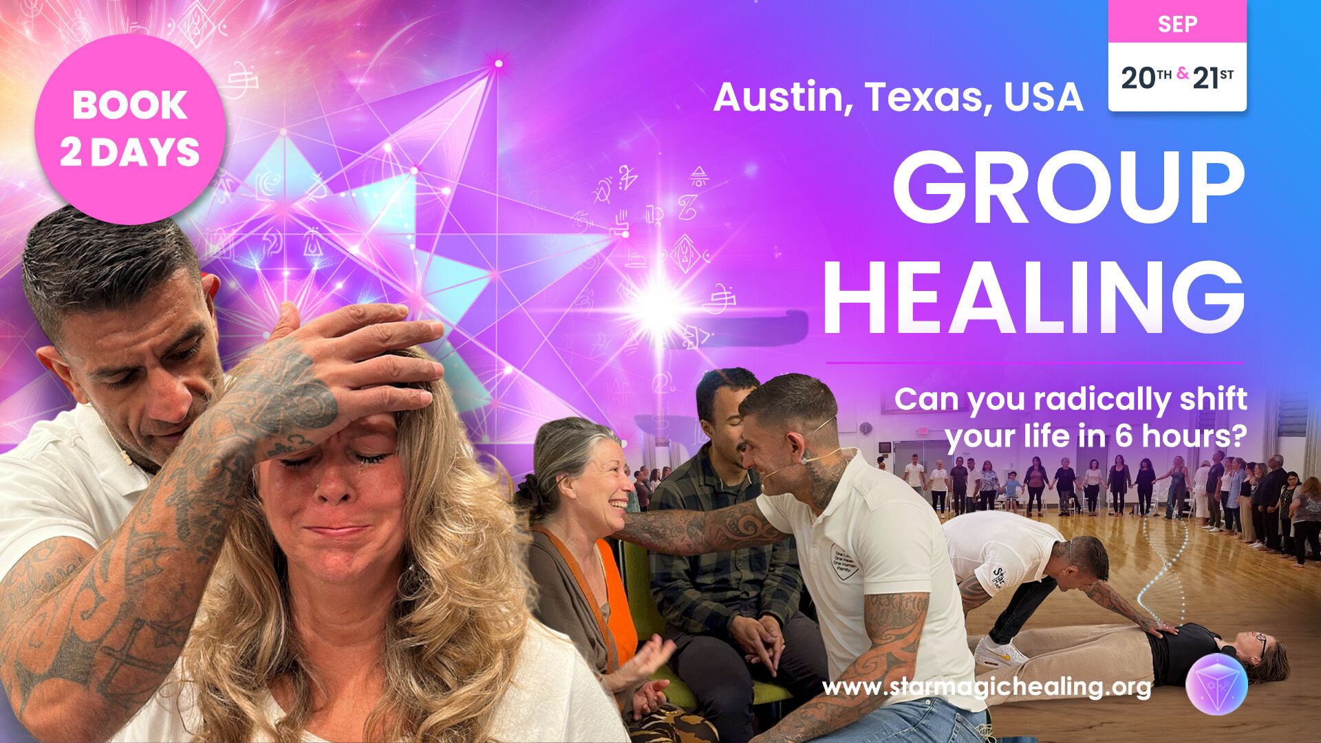 Live Group Healing- Harnessing The Power Of Star Magic Healing, 20th-21st September 2025, Austin, Texas GH - Star Magic Healing